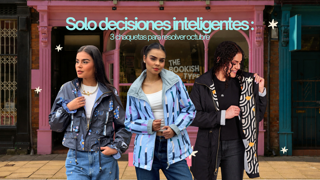 Solo decisiones inteligentes: 3 chaquetas para resolver octubre